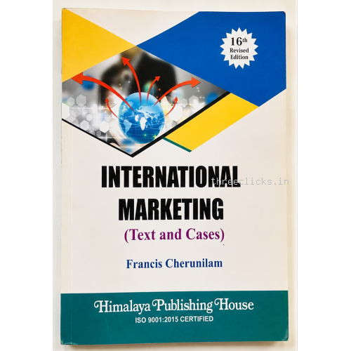 International Marketing (Text and Cases) by Francis Cherunilam - 16th Revised Edition - Himalaya Publishing House - Like New | Used